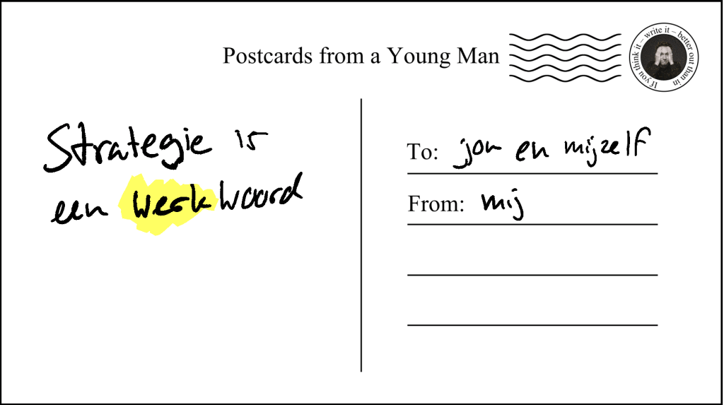 Postcard #15 Strategie is een&nbsp;werkwoord